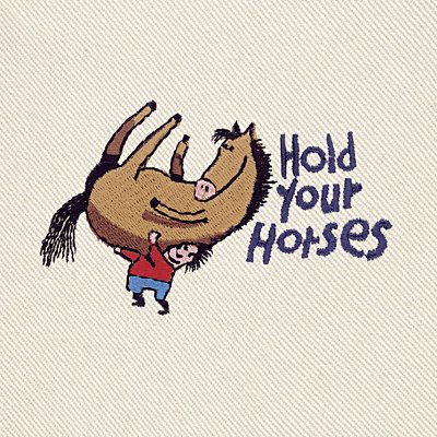 illustration for section: hold one\'s horses